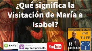 🤷‍♂️ ¿Qué significa la Visitación de María a Isabel ✝️ Madre de Dios 🛐 Arca de la Alianza [upl. by Lliw362]