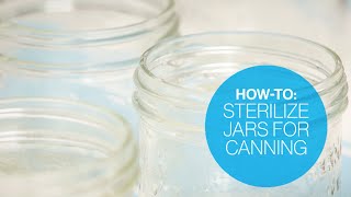 How to sterilize jars for canning  Canadian Living [upl. by Bumgardner]