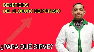 BENEFICIOS DEL CLORURO DE POTASIO ¿PARA QUÉ SIRVE [upl. by Jenkel]