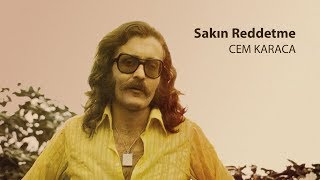 Sakın Reddetme  Cem Karaca [upl. by Duhl]