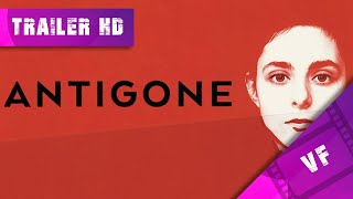 Antigone  Bande annonce FR [upl. by Ahsenyt]