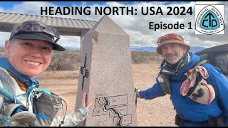 HEADING NORTH  USA 1 Crazy Cook to Lordsburg CDT [upl. by Najib56]