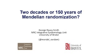 MPG Two decades or 150 years of Mendelian randomization George Davey Smith [upl. by Annawd]