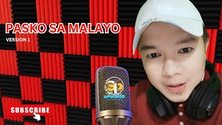 Pasko Sa Malayo Version 1 Official Music Video Composed by Spotibee [upl. by Luwana]