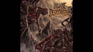 Insane Desecration  Sanguinary Evisceration of Tormented Dead Flesh [upl. by Atived77]