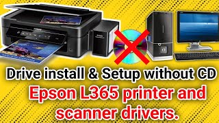 How to install Epson L365 printer and scanner driversEpson L365 printar amp scanner driver setup 2022 [upl. by Crowell]