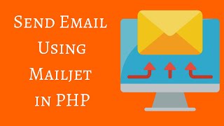 Send Email Using MailjetAlternative to Gmail SMTP Server in PHP [upl. by Cad122]