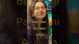 Top 10 Most Beautiful Pakistani Actresses  shorts youtubeshorts viralshorts actress haniaamir [upl. by Eppes]