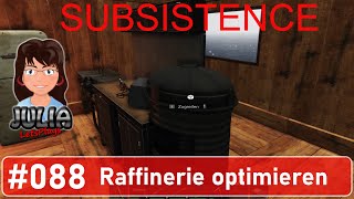 Raffinerie optimieren  Subsistence deutsch 088 [upl. by Becka689]