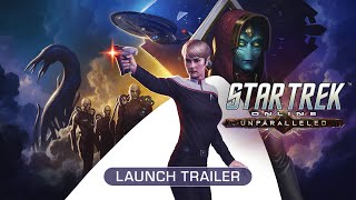 Star Trek Online Unparalleled Launch Trailer [upl. by Wilfrid771]