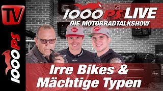 1000PS Live  Die Motorradtalkshow  Irre Bikes amp Mächtige Typen [upl. by Merwyn]