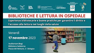 Convegno  Biblioteche e lettura in ospedale [upl. by Tulley]