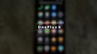 postmarketOS on the OnePlus 6 [upl. by Auoy864]