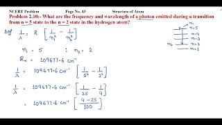 What are the frequency and wavelength of a photon emitted during a transition from n  5 state to [upl. by Hanser83]