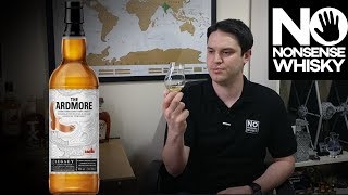 The Ardmore Legacy  No Nonsense Whisky 121 [upl. by Kinch]