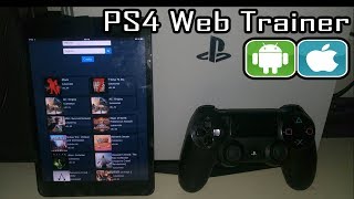 PS4 Web Trainer  NO COMPUTER from ANDROID  IOS  for PlayStation 4 Game Cheats by TylerMods [upl. by Alvord570]