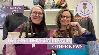 Shopcast 217 TWT Exclusive New CarryAll Launch amp Other News [upl. by Annetta889]