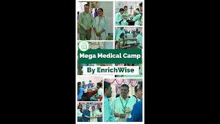 Mega Medical Camp  CSR Intiative by Enrichwise [upl. by Rebmyt]