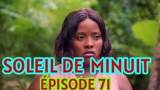 Soleil De Minuit ÉPISODE 71  NOUVO FEYTON HAITIEN 2024 [upl. by Bbor509]