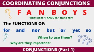 Functions of Coordinating Conjunctions FANBOYS for and nor but or yet so [upl. by Ruenhcs597]