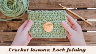 CROCHET TUTORIAL LOCK JOINING [upl. by Haldeman]