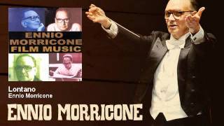 Ennio Morricone  Lontano  EnnioMorricone [upl. by Tierza780]