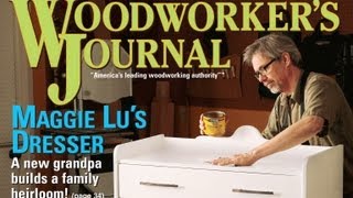 JulyAugust 2012 Issue Preview  Woodworkers Journal [upl. by Dine]