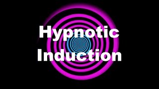 Hypnotic Induction Voice [upl. by Jacquet]