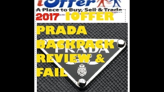 IOFFER PRADA BACKPACK FAIL AND REVIEW 2017 [upl. by Filippa]