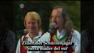 Zillertaler Schürzenjäger • Sierra madre del sur 1992 Aufzeichnung [upl. by Ardnasak564]