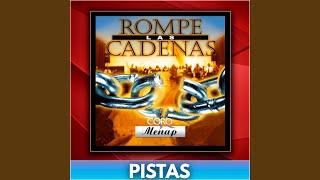 Rompe las cadenas Pista [upl. by Riegel]