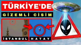 TÜRKİYE BU GİZEMLİ CİSİMİ KONUŞUYOR  Bu Garip Cisimler Ne [upl. by Rasmussen]