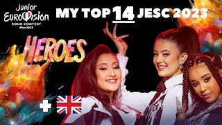 MY TOP 14 JESC 2023  JUNIOR EUROVISION 2023  🇬🇧 [upl. by Halden]