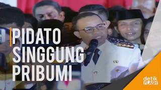 Viral Pidato Gubernur DKI Anies Baswedan Singgung Soal Pribumi [upl. by Aeneus]