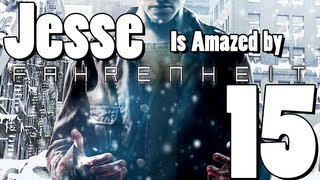 Fahrenheit Indigo Prophecy Part 15  Penultimate Puzzlement [upl. by Aratnahs]