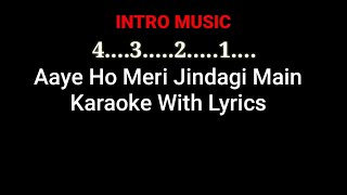 Aaye Ho Mori Jindagi main tum Bahar bankeRaja Hindustani karaoke with lyrics [upl. by Euk]