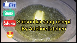 Sarson ka Saag recipe by Adelines Kitchen [upl. by Oinoitna359]