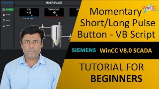 WinCC v80 How to Create a Momentary Short or Long Pulse Button Using VB Script  Bignners Tutorial [upl. by Dnaltiac]