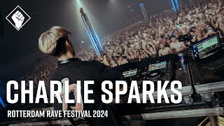 Rotterdam Rave Festival 2024  Charlie Sparks [upl. by Anilek405]