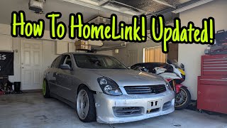 Modern HomeLink Pairing  WATCH THIS FIRST G35350z amp Universal [upl. by Arsuy84]