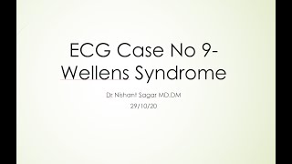 ECG case No 9 Wellens syndrome [upl. by Huntley]