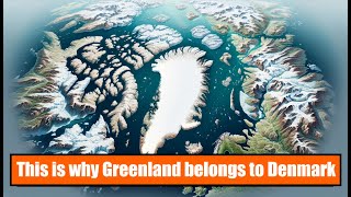 This is why Greenland belongs to Denmark [upl. by Eilloh]