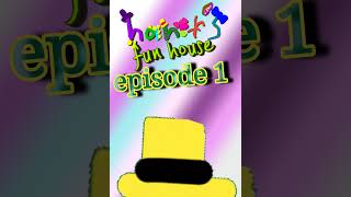 Haners fun house episode 1 coming out soon [upl. by Kienan149]