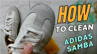 How to clean Adidas Samba with a help of just 3 ingredients [upl. by Olive]