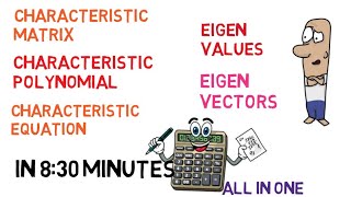 Eigen Values  Eigen Vectors  Characteristic Matrices  Polynomial  Characteristic Equation [upl. by Giverin410]