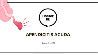 APENDICITIS AGUDA NUEVO CURSO ENARM 2024  2025 [upl. by Croteau]