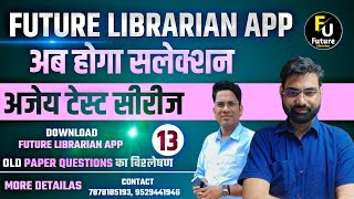 Rajasthan Librarian 2024  2nd amp 3rd Grade PYQ  AJAY TEST Day 13 👉BY Future Librarian App [upl. by Iah]