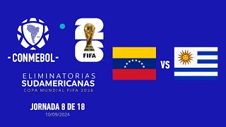 VENEZUELA VS URUGUAY  ELIMINATORIAS MUNDIAL 2026  Jornada 8 peru colombia futbol mundial [upl. by Meehaf]