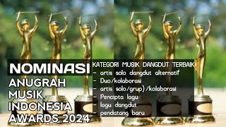 NOMINASI AMI AWARDS 2024 KATEGORI MUSIK DANGDUT [upl. by Giuseppe]