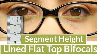 Segment Height for Lined Flat Top Bifocal Lenses [upl. by Peregrine]